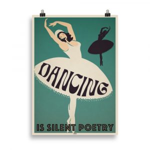 Poster Vintage "Dancing is silent poetry"