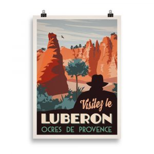 Affiche rétro - Visitez le Luberon, Ocres de Provence : Une immersion nostalgique dans la beauté naturelle et les couleurs envoûtantes de cette région pittoresque