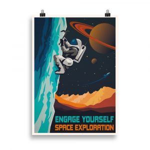 Step into the realm of whimsical space exploration with our vintage propaganda-style poster, 'Engage Yourself Space Exploration.' This artwork encourages a humorous take on intergalactic endeavors, adding a touch of retro charm to your space.