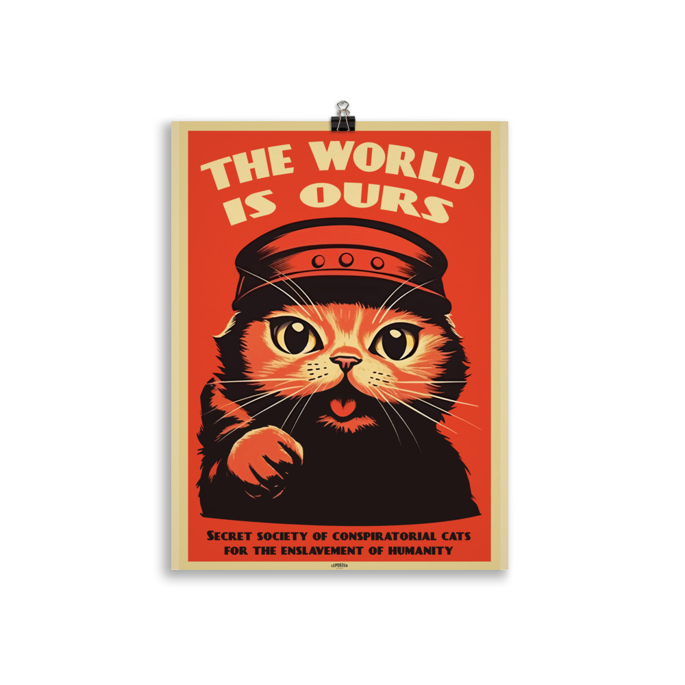 Poster Propagande Vintage "The World is ours" Humour Chat – Image 2