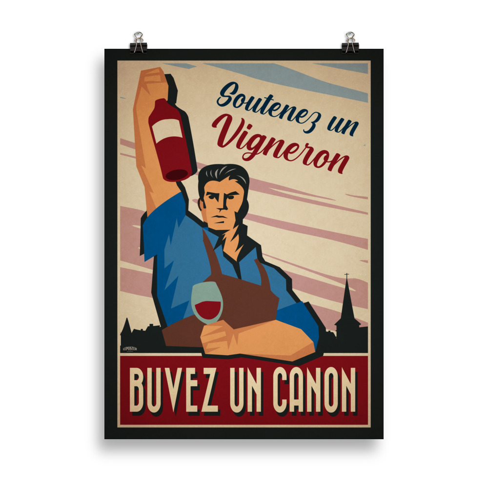 Poster Propagande Retro "Soutenez un vigneron, buvez un canon "